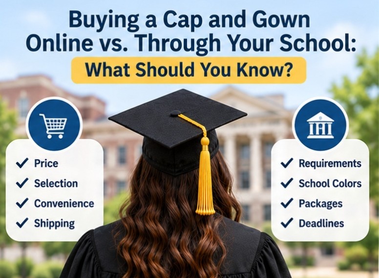 Buying a Cap and Gown Online vs. Through Your School: What Should You Know? Buying a graduation cap and gown online vs. through school - cap and gown outlet